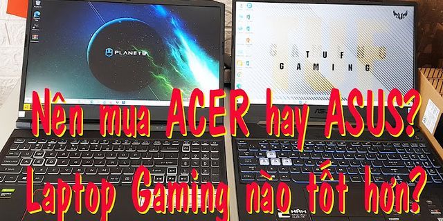 So sánh laptop gaming Acer và ASUS