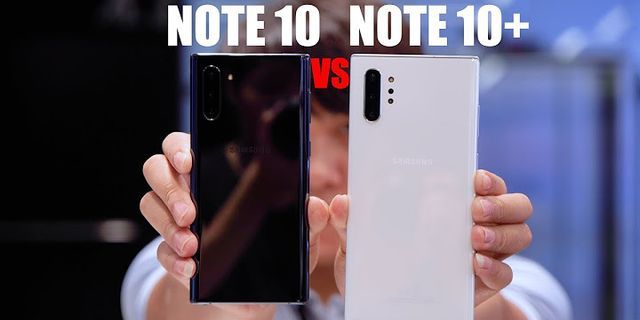 so sánh note 10 và note 10 +