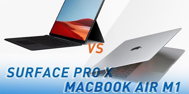 So sánh Surface Pro và MacBook Air