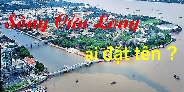 Sông cửu long là gì