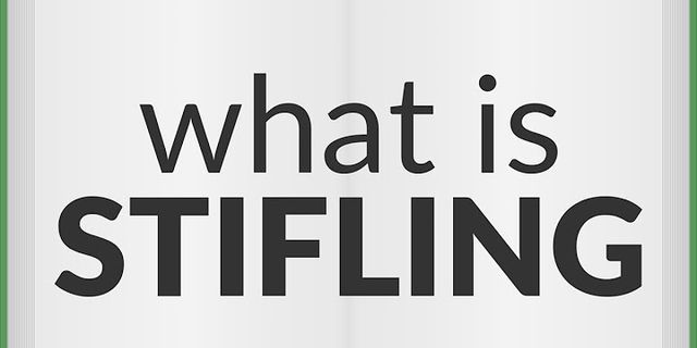 Stifling là gì
