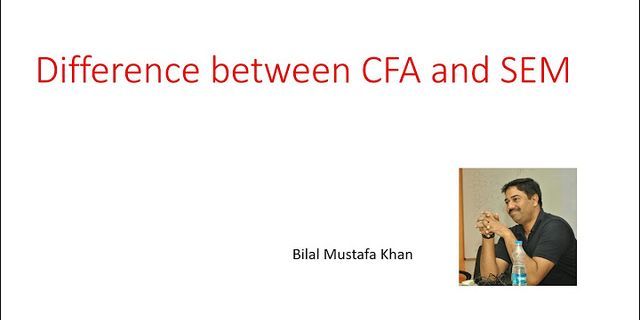 Sự khác biệt giữa CFA và EFA