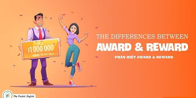 Sự khác nhau của reward và award