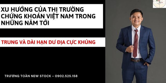Sự phát triển của thị trường chứng khoán Việt Nam
