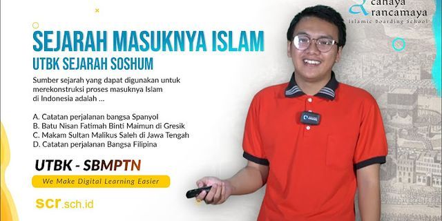 Sumber sejarah yang dapat digunakan untuk merekonstruksi proses masuknya Islam di Indonesia adalah
