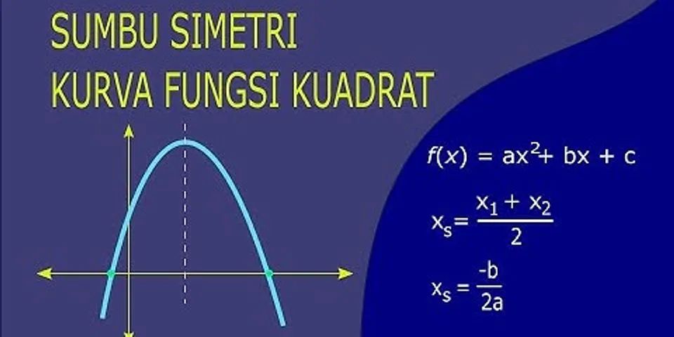 Sumbu simetri grafik fungsi f(x x2+4x 21 adalah)