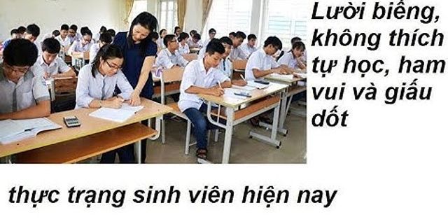 Tại sao học sinh lại lười học