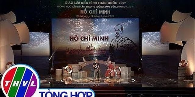 Tại sao phải học tập và làm theo tư tưởng, đạo đức, phong cách Hồ Chí Minh