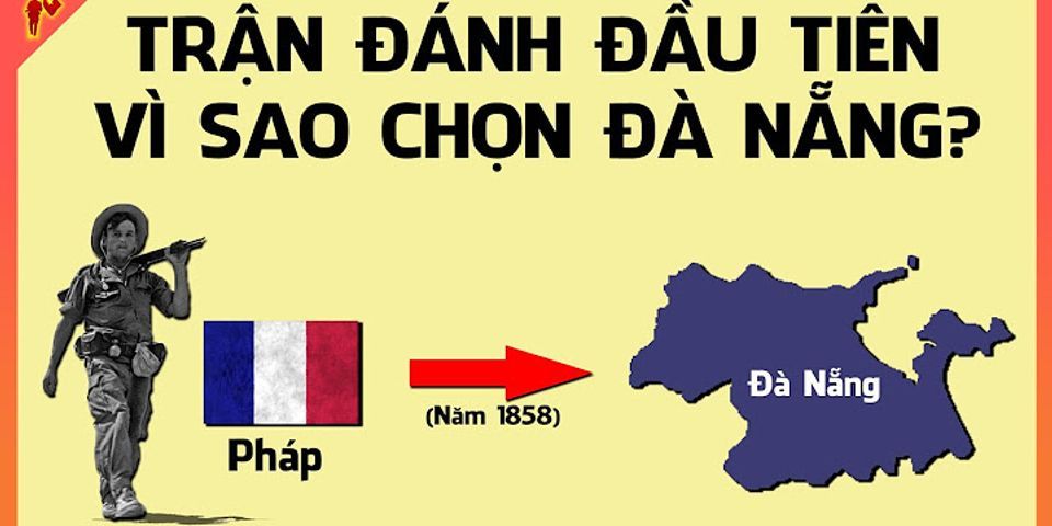 Tại sao Pháp tiến hành cuộc chiến tranh xâm lược Việt Nam kéo dài gần 30 năm 1858 1884