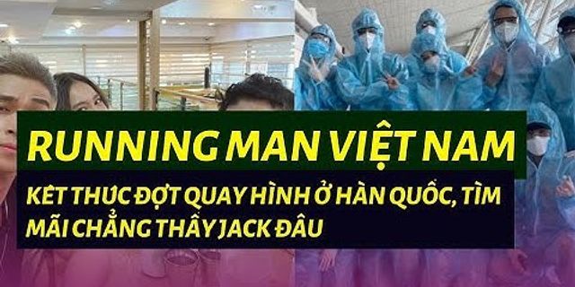 Tại sao Running Man Việt Nam kết thúc
