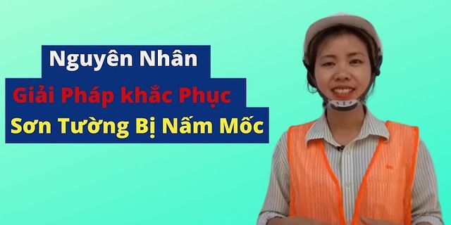 Tại sao tường nhà bị mốc