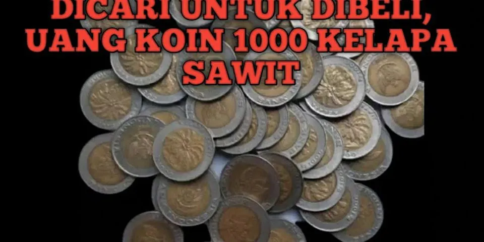 Tempat jual Uang koin 1000 kelapa sawit di Medan