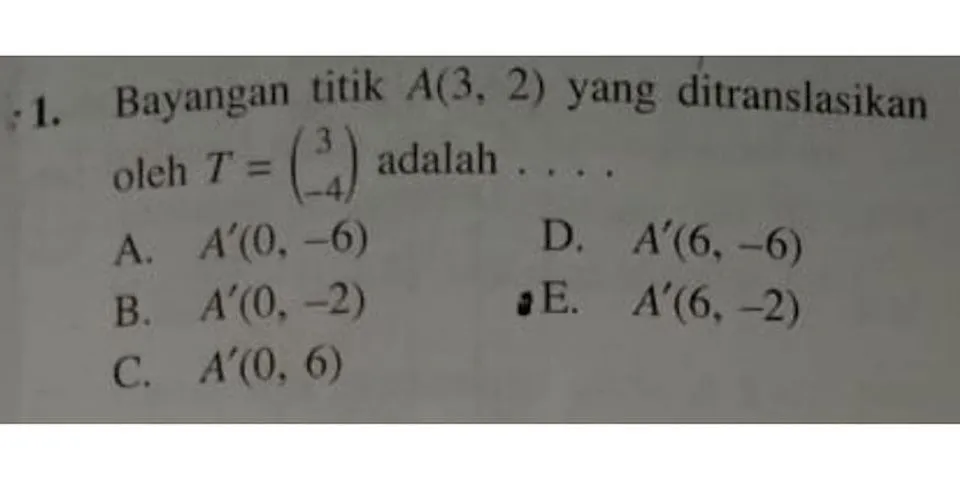 Tentukan Bayangan Titik A 1 4 Dan Titik B 2 4 Oleh Translasi T 3 2