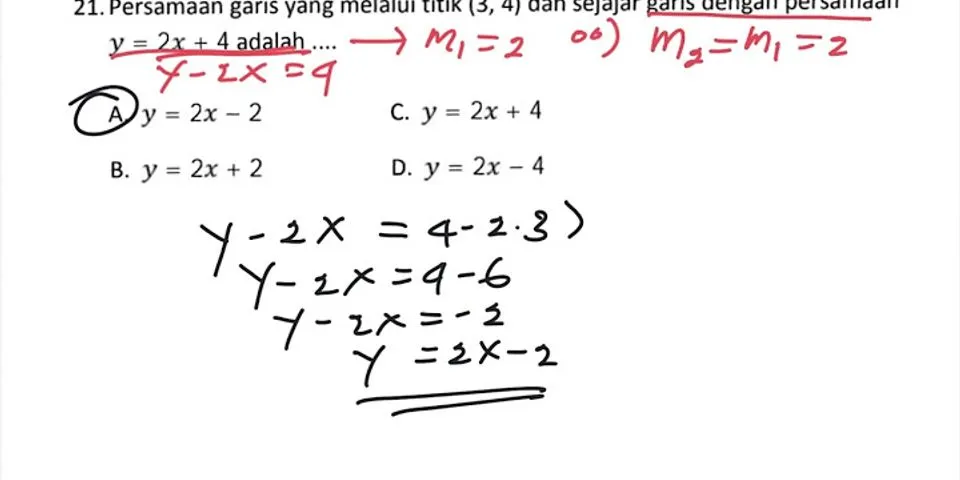 Tentukan persamaan garis yang sejajar dengan garis y 4 3 dan melalui 4 2