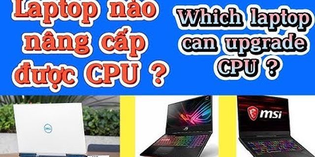 Thay CPU laptop lenovo Giá bao nhiều