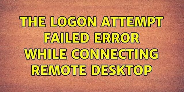 remote desktop microsoft account logon attempt failed