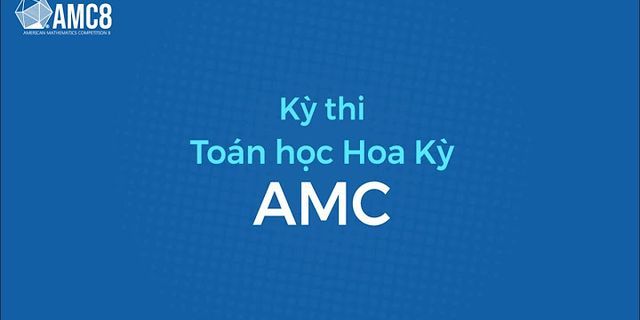 Thi Toán AMC là gì