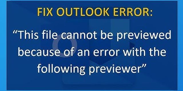 This file cannot be previewed Outlook 2022