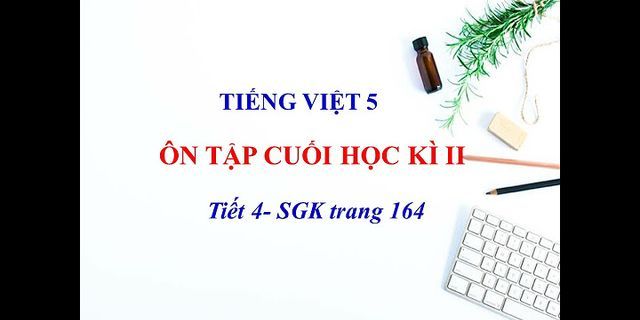 Tiếng Việt lớp 5 ôn tập cuối học kì 1 Tiết 2