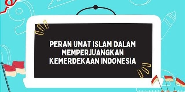Tokoh umat Islam yang memperjuangkan kemerdekaan Indonesia dalam fase kebangkitan nasional yaitu