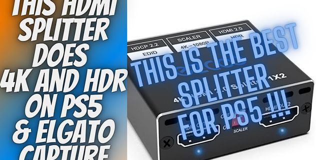 Top 1 Do HDMI splitters work with 4K? tốt nhất 2022