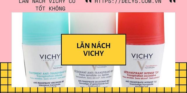 Top 24 Kem khử mùi Vichy tốt nhất 2022