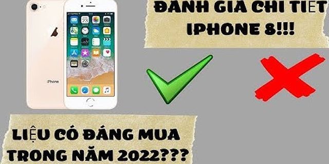 Top iphone 8 cũ giá bao nhiêu tiền năm 2022