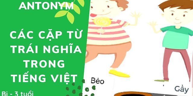 Trái nghĩa với khôn là gì