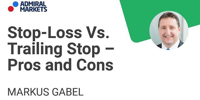 Trailing stop loss pros and cons