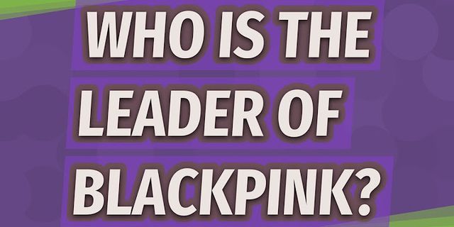 Trưởng nhóm black pink là ai
