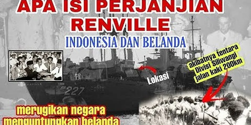 Tuliskan isi perjanjian Renville yang ditandatangani oleh Belanda dan Indonesia