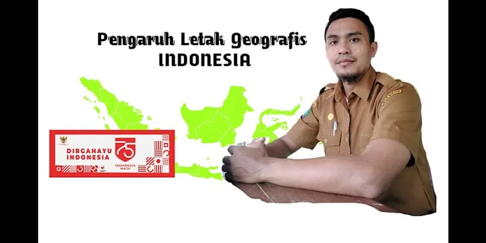 Tuliskan tiga keuntungan dari letak geografis indonesia yang sangat Strategis