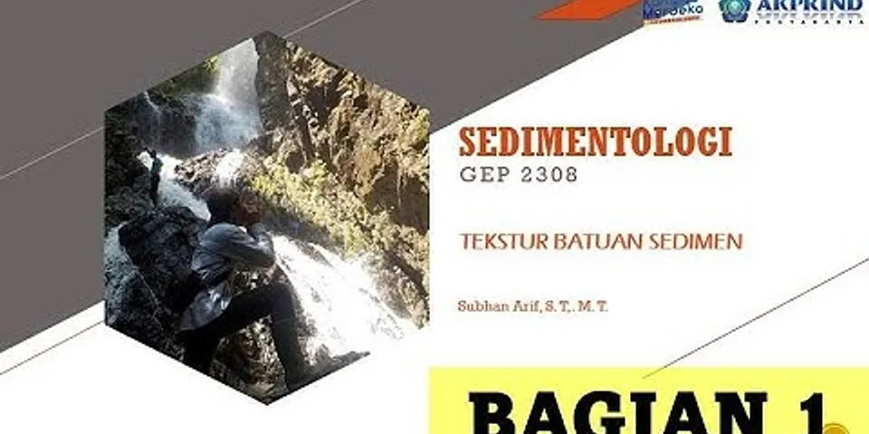 Urutan Proses Pembentukan Batuan Sedimen Yang Tepat Adalah