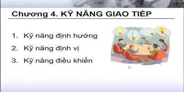 Ví Dụ Về Kỹ Năng định Hướng Trong Giao Tiếp Sư Phạm 0691