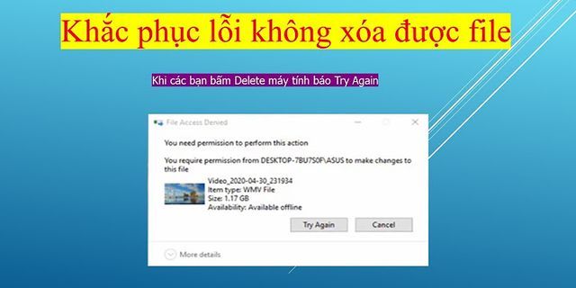 Vì sao không xóa được file