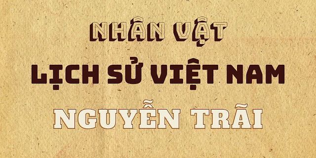 Vì sao Nguyễn Trãi về ở ẩn ở Côn Sơn