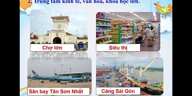 Vὶ sao thành phố Hồ Chί Minh là trung tȃm cȏng nghiệp lớn nhất cả nước Địa lý lớp 4