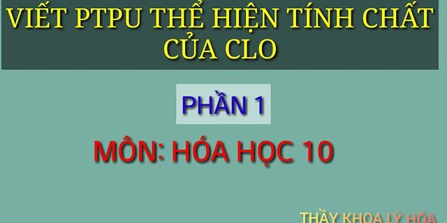 Việt 1 phương trình phản ứng chứng tỏ axit HCl có tính oxi hoá