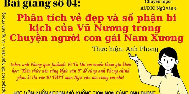 Việt đoạn văn về số phận người phụ nữ trong xã hội phong kiến qua nhân vật Vũ Nương và Thúy Kiều