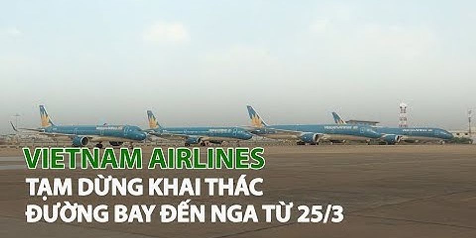 Vietnam airline có mặt trước bao lâu