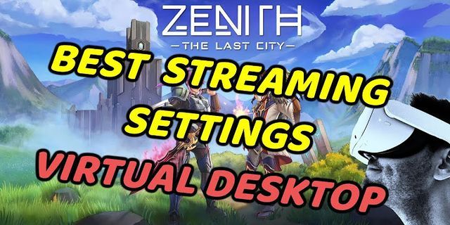 Virtual Desktop streaming settings