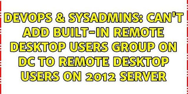 What is Remote Desktop users group?