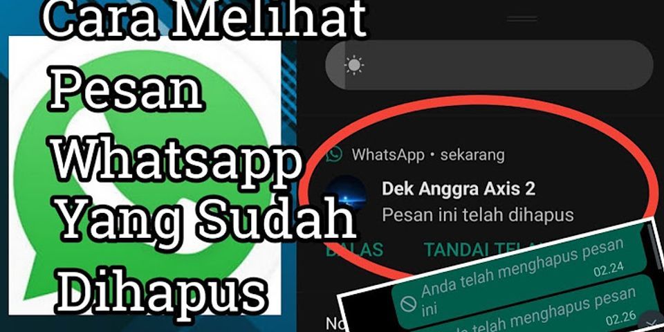 Whatsapp yang bisa melihat pesan yang sudah dihapus