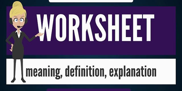Worksheet là gì nghĩa