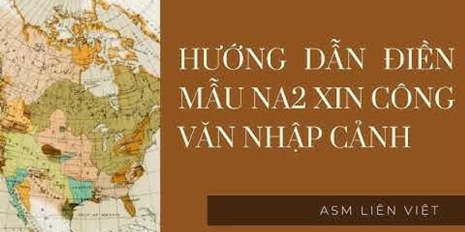 Xin công văn nhập cảnh ở đâu