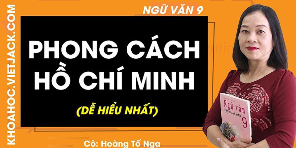 Ý nghĩa Phong cách văn hòa Hồ Chí Minh