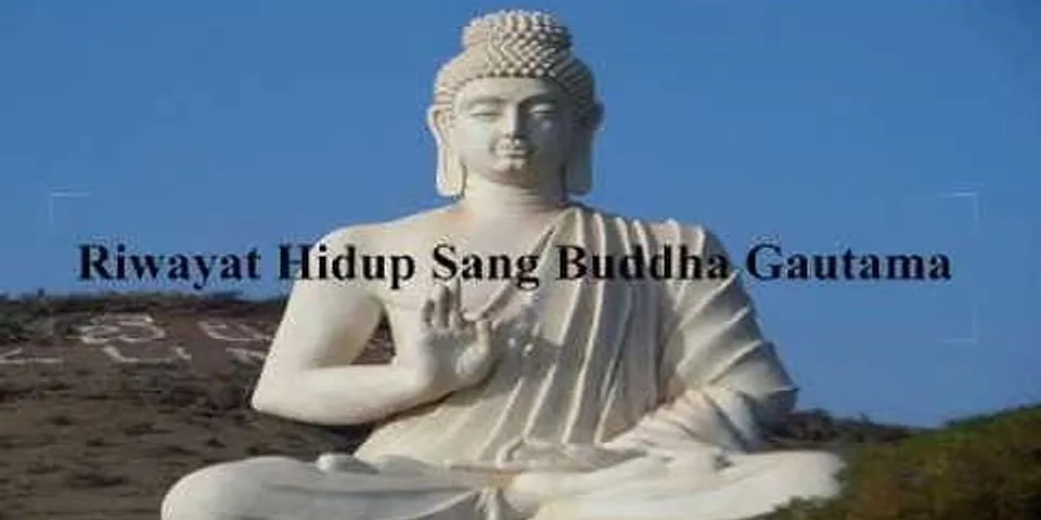 Yang dimaksud dengan sebutan buddha gautama adalah .... *