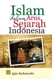 Masehi adalah indonesia bukti ke-13 bahwa islam sejarah masuk sekitar abad ke Bukti Sejarah