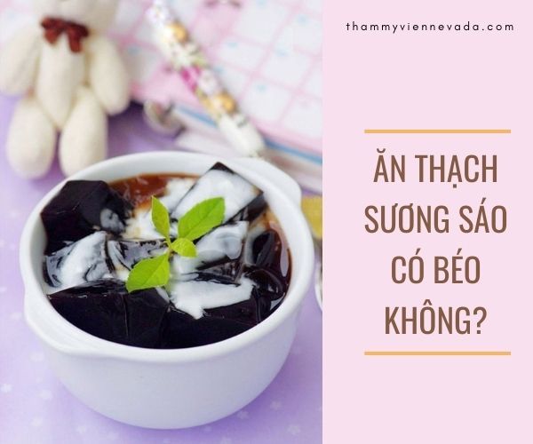 Ăn thạch sương sáo có tốt không, ăn với món gì, ăn nhiều thạch có tốt không, ăn nhiều thạch có tốt cho bà bầu không, bà bầu ăn thạch có tốt không? , món ăn ngon thạch sương sáo, bà bầu có ăn được thạch không, thạch có bao nhiêu calo, 100g thạch có bao nhiêu calo?