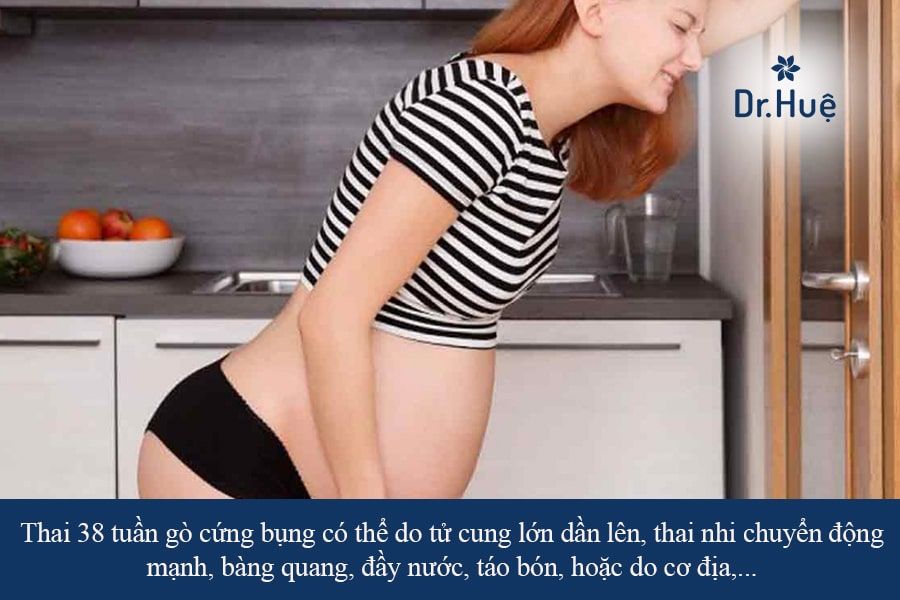 Thai 38 tuần gò cứng bụng là hiện tượng gì?